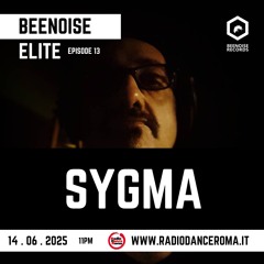 Beenoise elite ep. 13 with Sygma