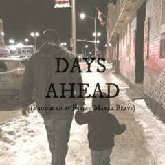 Days Ahead (Produced by Fabian Makez Beats)