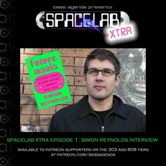 Spacelab Xtra with special guest Simon Reynolds