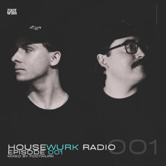 Housewurk Radio 001