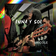 LuNA y sOL