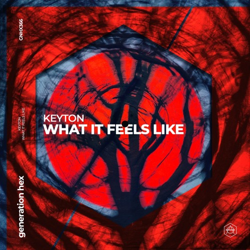 KEYTON - What It Feels Like (Extended Mix)