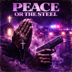 Peace or the Steel