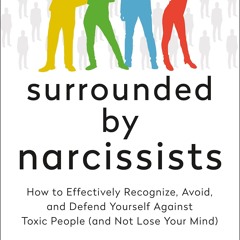 Ebook Dowload Surrounded By Narcissists How To Effectively Recognize, Avoid,