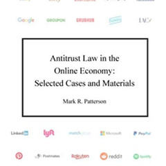 free EBOOK 📋 Antitrust Law in the Online Economy: Selected Cases and Materials by  M
