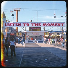 Listen To The Moment