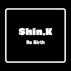 Stream Shin.K music | Listen to songs, albums, playlists for Stream Shin.K music | Listen to songs, albums, playlists for