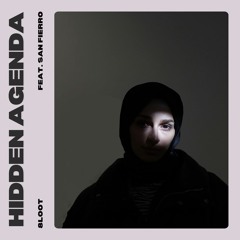 Hidden Agenda (feat. San Fierro)