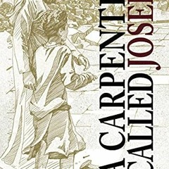 Read [KINDLE PDF EBOOK EPUB] A Carpenter Called Joseph (The Called) by  Kenneth Winter ✔️