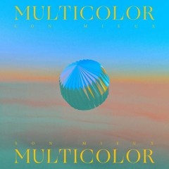 Son Mieux - Multicolor (Cor Fijneman Re - Edit)