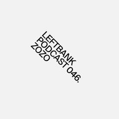Left Bank Podcast 046 - Zozo