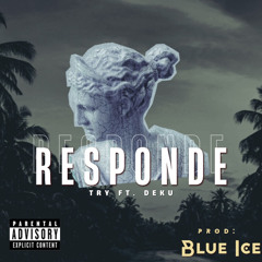 Responde-Lil Try(feat. Deku) prod.: Blue Ice