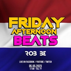 FRIDAY AFTERNOON BEATS #120 - Livestream 050523