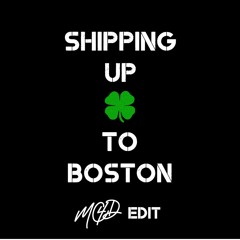 Shipping Up to Boston (MC4D Edit)