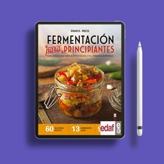 Fermentación para principiantes: Guía paso a paso sobre fermentación y alimentos probióticos (S