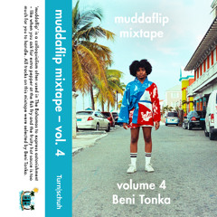 muddaflip mixtape – Vol. 4 – Beni Tonka – Side A