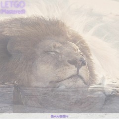 LETGO (MASTERED)(Prod. by Samsen)