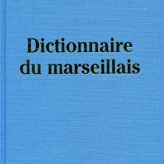 Le feuilleton des mots marseillais / Pierre Echinard se présente