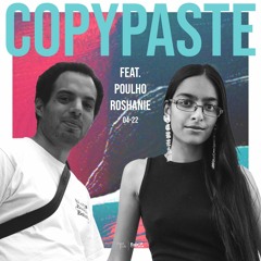 COPYPASTE Radio | feat. Poulho & Roshanie | 04-22 | Radio Z