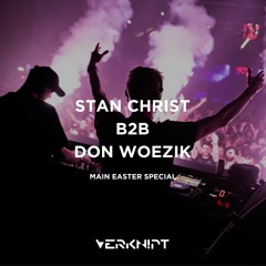 Stan Christ B2B Don Woezik @ Verknipt Easter Special | 9 April