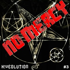 H!VEOLUTION #3 - NO MERCY