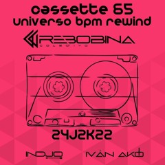 UNIVERSO BPM REWIND Cassette 65 - 24/06/22 - LA MAXI RADIO -
