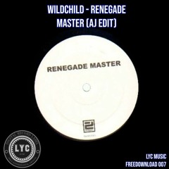 LYC FREEDOWNLOAD 007: Renegade Master (AJ Edit)  (played by THE MARTINEZ BROTHERS) FREE DOWNLOAD