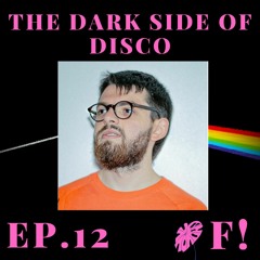 The Dark Side Of Disco EP.12 — Maco Maltauro feat. Mau Maioli