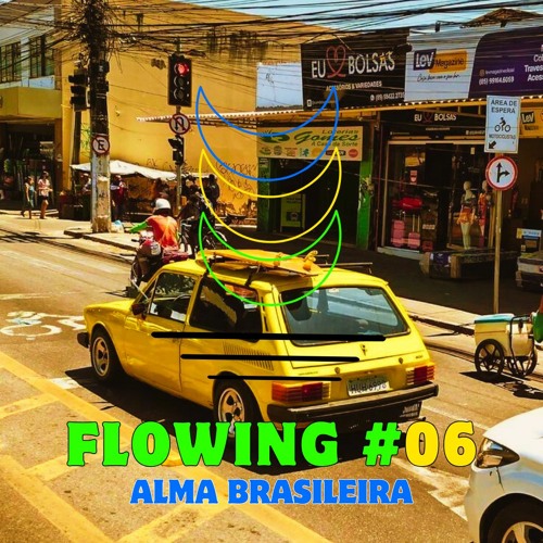 Flowing #06 - Alma Brasileira