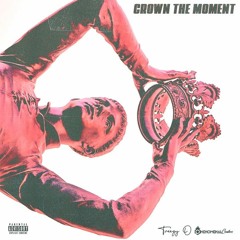 CROWN THE MOMENT.mp3