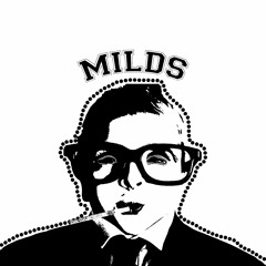 MILDS (Ft PRINCEISHIMFRFR And L3JIGGY)