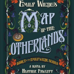 (Read Now) Emily Wilde's Map of the Otherlands (Emily Wilde, #2)