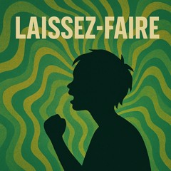 Laissez-Faire