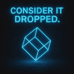 Drop it