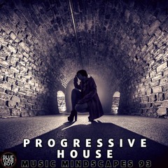 Music Mindscapes 93 ~ #ProgressiveHouse #MelodicHouse Mix