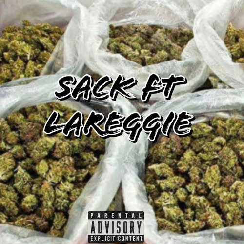 Sack Ft(Lareggie)