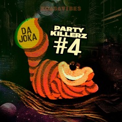 DA JOKA _ PartyKillerz #4 (Augustflow@Jokarei) Perucci MixDown