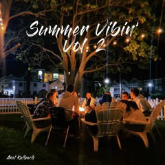 Summer Vibin' Vol 2