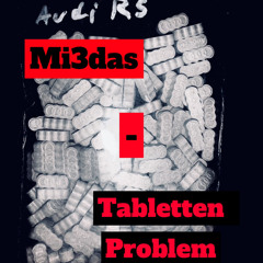 Mi3das - TablettenProblem