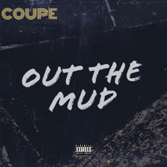 Out The Mud