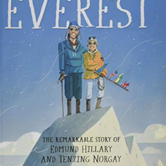 [Read] EBOOK 📜 Everest: The Remarkable Story of Edmund Hillary and Tenzing Norgay by
