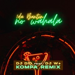 Dj Did & Dj W+ - No Wahala (Kompa Remix)Ft 1Da Banton (2021)