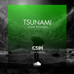 CDM - Tsunami (Remake)