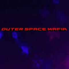 Outer Space Mafia