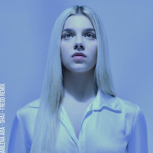 Arilena ARA - Shaj (Fredd Remix)