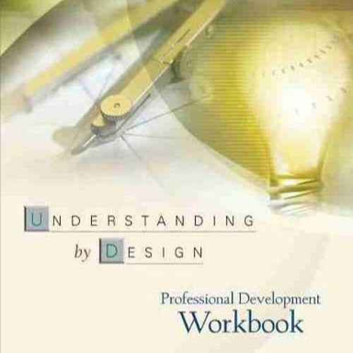 Stream (PDF)* Understanding By Design: Professional Development ...