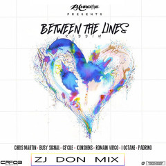 BETWEEN THE LINES RIDDIM MIX BY ZJ DON