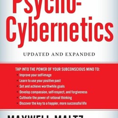 ✔Ebook⚡️ Psycho-Cybernetics: Updated and Expanded