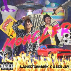 CASHJAY x AJQUESTIONMARK - MONCLER (PROD. CHEAPERTHERAPY)