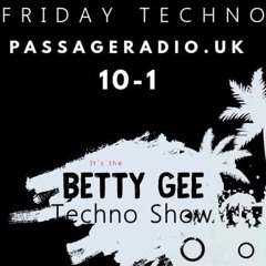 The Betty Gee Techno Show on Passage Radio with Betty Gee - SteelGrooves - DARXIDE 28/11/25